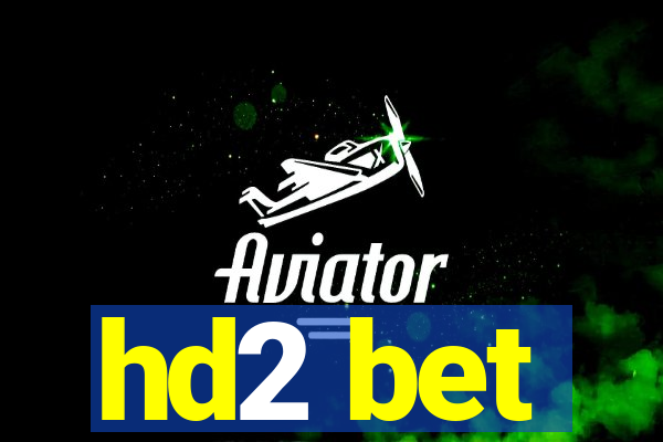 hd2 bet